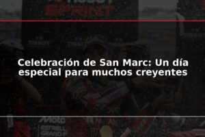 Celebración de San Marc: Un día especial para muchos creyentes