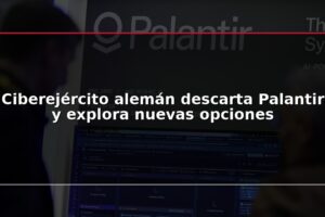 Ciberejército alemán descarta Palantir y explora nuevas opciones