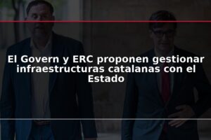 El Govern y ERC proponen gestionar infraestructuras catalanas con el Estado