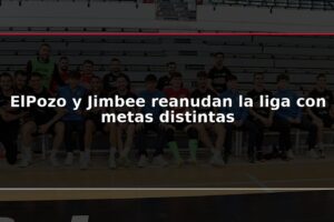 ElPozo y Jimbee reanudan la liga con metas distintas