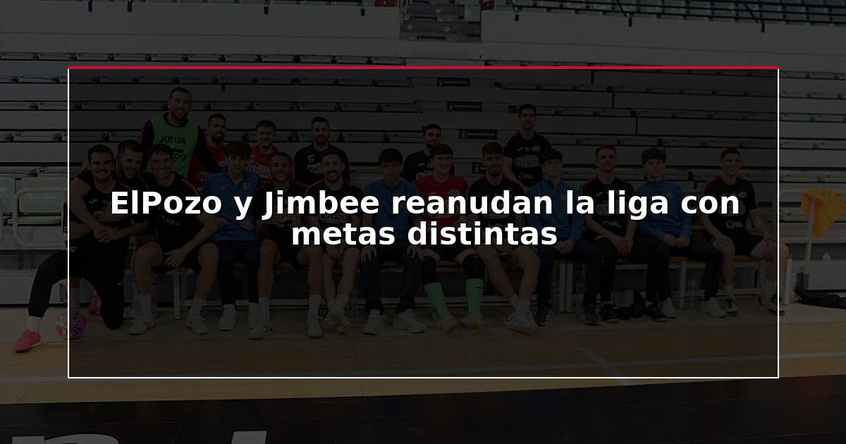 ElPozo y Jimbee reanudan la liga con metas distintas