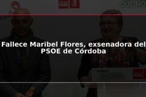Fallece Maribel Flores, exsenadora del PSOE de Córdoba