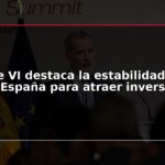 Felipe VI destaca la estabilidad legal de España para atraer inversión