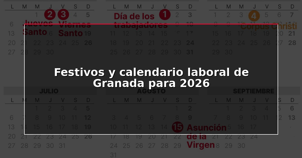Festivos y calendario laboral de Granada para 2026