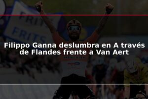 Filippo Ganna deslumbra en A través de Flandes frente a Van Aert