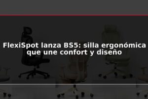 FlexiSpot lanza BS5: silla ergonómica que une confort y diseño