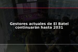 Gestores actuales de El Batel continuarán hasta 2031