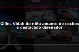 Gilles Vidal: de niño amante de coches a destacado diseñador