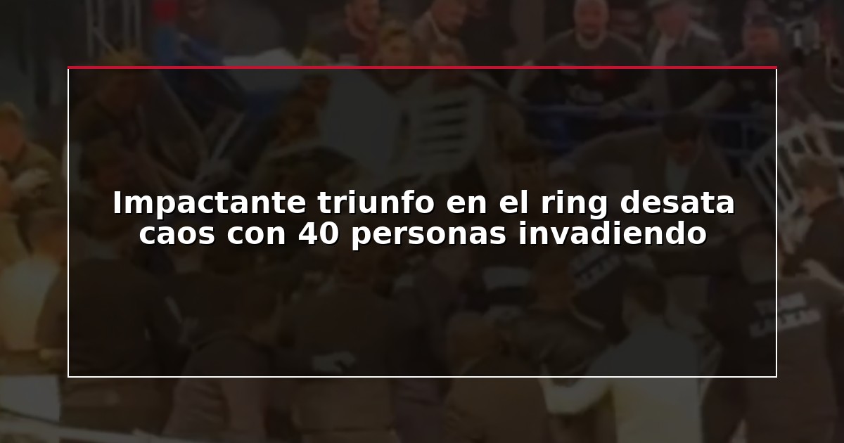 Impactante triunfo en el ring desata caos con 40 personas invadiendo