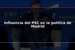 Influencia del PSC en la política de Madrid