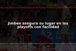 Jimbee asegura su lugar en los playoffs con facilidad