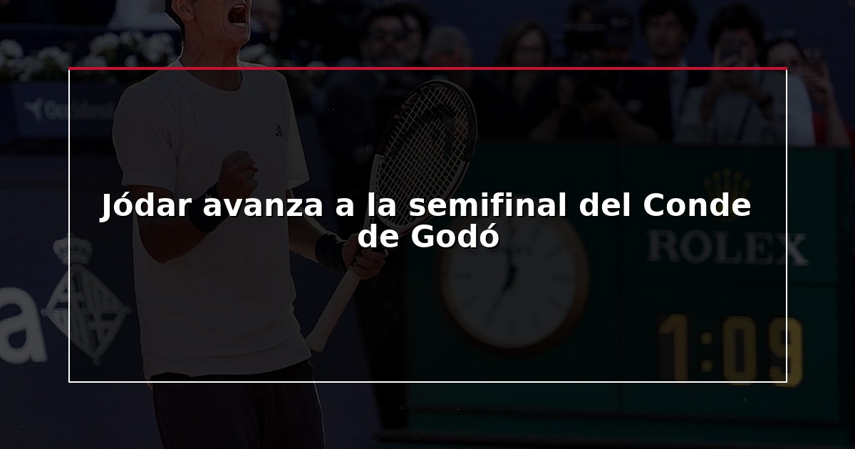 Jódar avanza a la semifinal del Conde de Godó