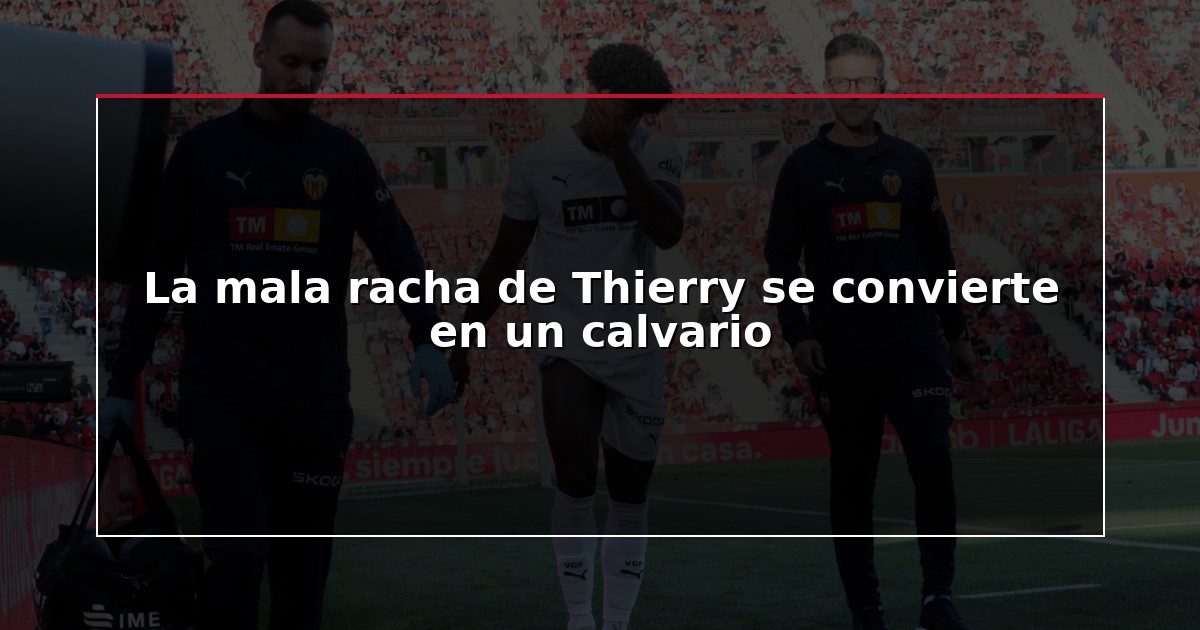 La mala racha de Thierry se convierte en un calvario