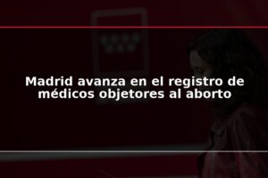 Madrid avanza en el registro de médicos objetores al aborto