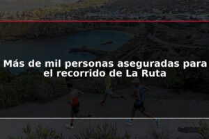 Más de mil personas aseguradas para el recorrido de La Ruta