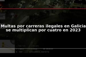 Multas por carreras ilegales en Galicia se multiplican por cuatro en 2023