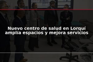 Nuevo centro de salud en Lorquí amplía espacios y mejora servicios