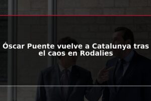 Óscar Puente vuelve a Catalunya tras el caos en Rodalies
