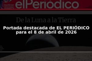 Portada destacada de EL PERIÓDICO para el 8 de abril de 2026