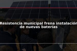 Resistencia municipal frena instalación de nuevas baterías