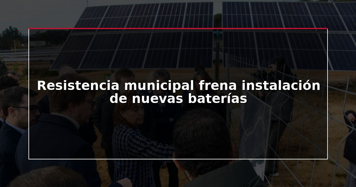 Resistencia municipal frena instalación de nuevas baterías
