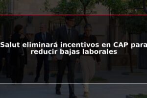 Salut eliminará incentivos en CAP para reducir bajas laborales