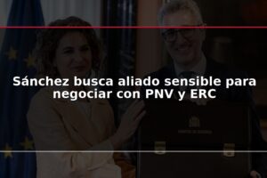 Sánchez busca aliado sensible para negociar con PNV y ERC