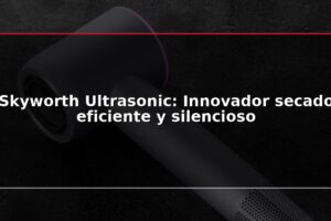 Skyworth Ultrasonic: Innovador secado eficiente y silencioso