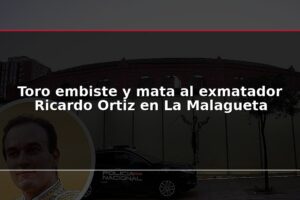 Toro embiste y mata al exmatador Ricardo Ortiz en La Malagueta