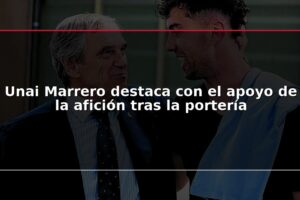 Unai Marrero destaca con el apoyo de la afición tras la portería