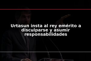 Urtasun insta al rey emérito a disculparse y asumir responsabilidades