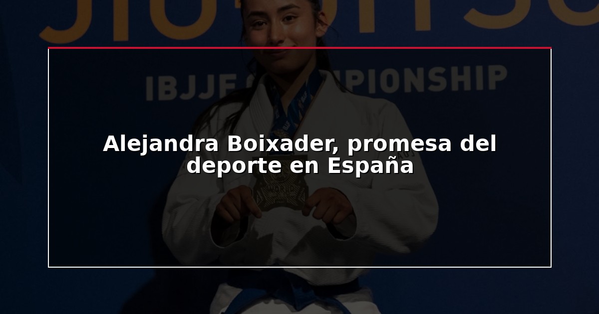 Alejandra Boixader, promesa del deporte en España