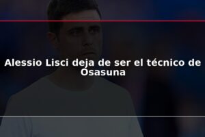 Alessio Lisci deja de ser el técnico de Osasuna