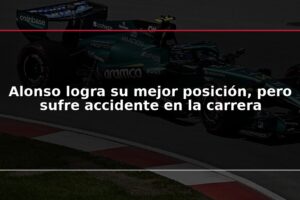 Alonso logra su mejor posición, pero sufre accidente en la carrera
