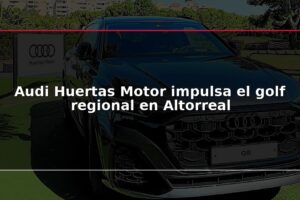 Audi Huertas Motor impulsa el golf regional en Altorreal
