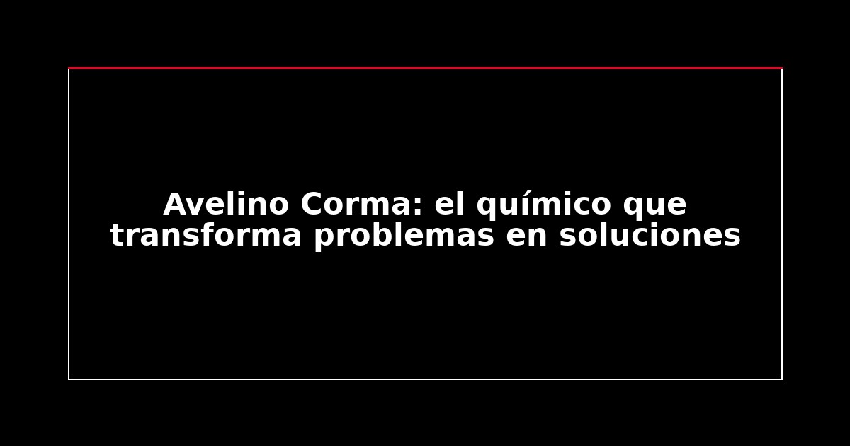 Avelino Corma: el químico que transforma problemas en soluciones