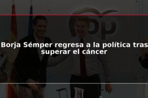 Borja Sémper regresa a la política tras superar el cáncer