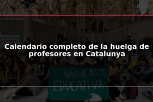 Calendario completo de la huelga de profesores en Catalunya