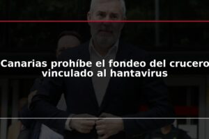 Canarias prohíbe el fondeo del crucero vinculado al hantavirus