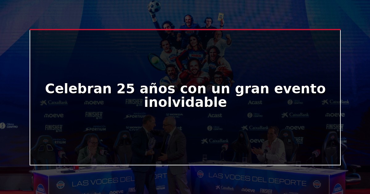 Celebran 25 años con un gran evento inolvidable