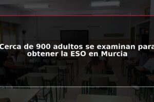 Cerca de 900 adultos se examinan para obtener la ESO en Murcia
