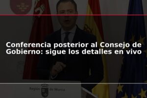 Conferencia posterior al Consejo de Gobierno: sigue los detalles en vivo
