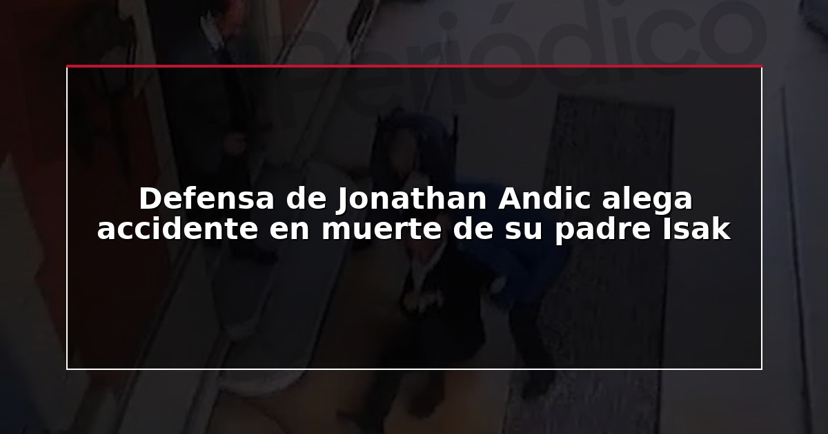 Defensa de Jonathan Andic alega accidente en muerte de su padre Isak