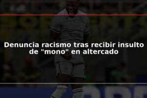 Denuncia racismo tras recibir insulto de "mono" en altercado