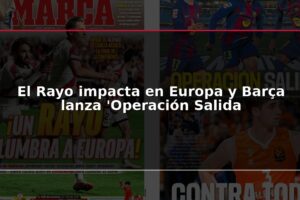 El Rayo impacta en Europa y Barça lanza 'Operación Salida