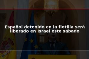 Español detenido en la flotilla será liberado en Israel este sábado