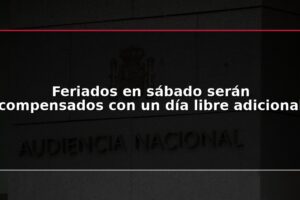 Feriados en sábado serán compensados con un día libre adicional