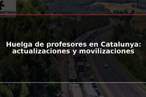 Huelga de profesores en Catalunya: actualizaciones y movilizaciones