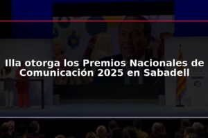 Illa otorga los Premios Nacionales de Comunicación 2025 en Sabadell