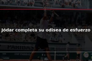 Jódar completa su odisea de esfuerzo